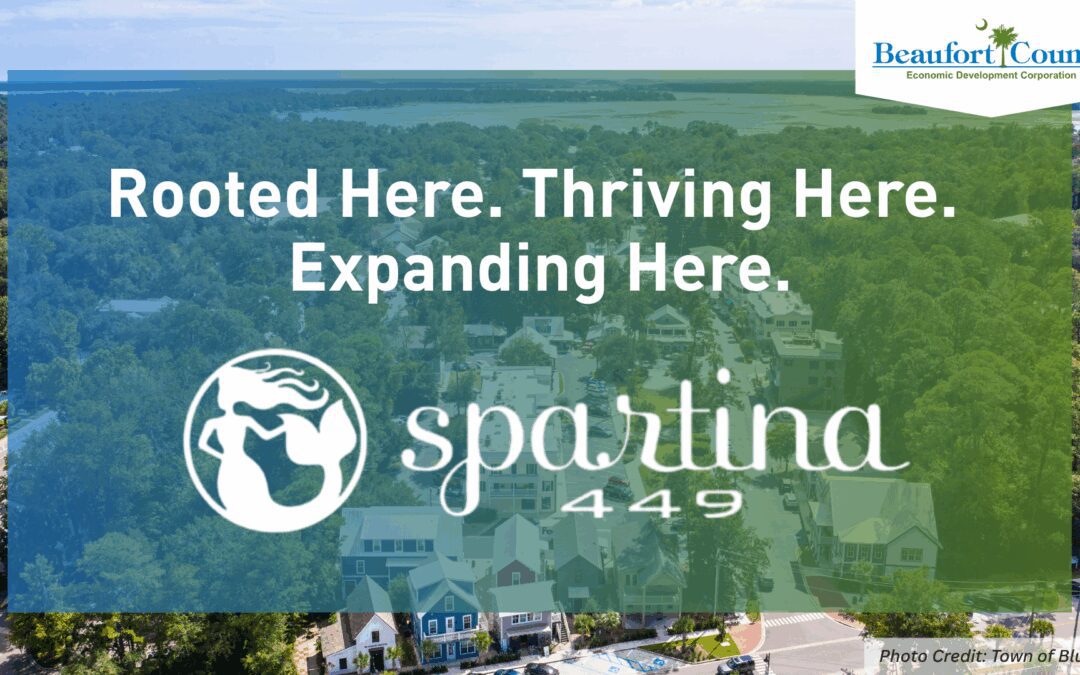 Rooted Here. Thriving Here. Expanding Here. Spartina 449 Announces Expansion in Town of Bluffton